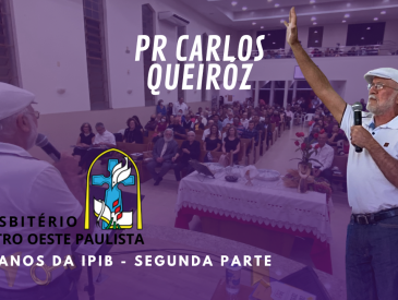 Pastor Carlos Queiros (Carlinhos Peregrino) - Segunda parte 