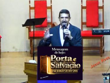 PORTA E SALVAÇÃO - REV. JESUS ROSS