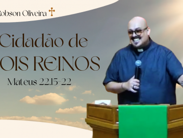 CIDAD&Atilde;O DE DOIS REINOS - REV. ROBSON OLIVEIRA