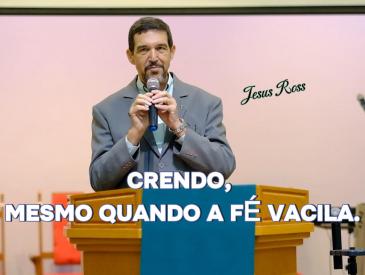 Crendo Mesmo Quando a Fé Vacila | Romanos 4,24-25